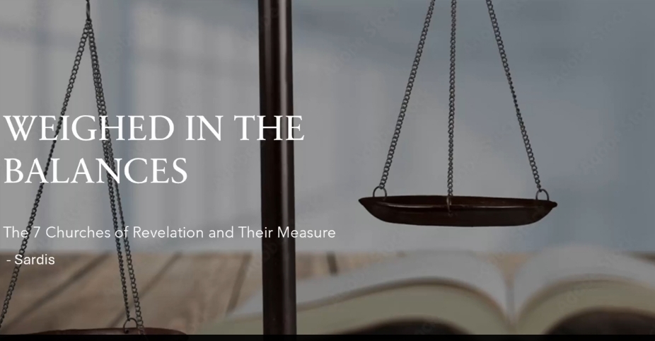 Weighed in the Balances: Sardis – Revelation 3:1-6