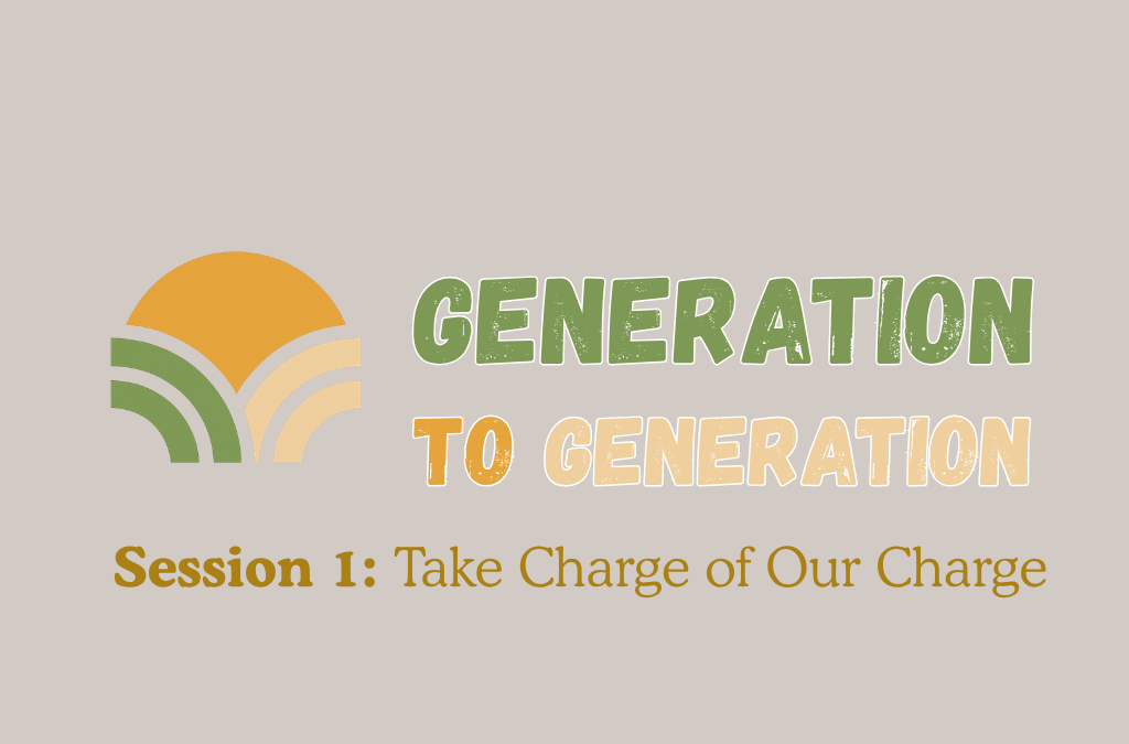 Camp 2026: Take Charge of Our Charge – Deuteronomy 6:4-9