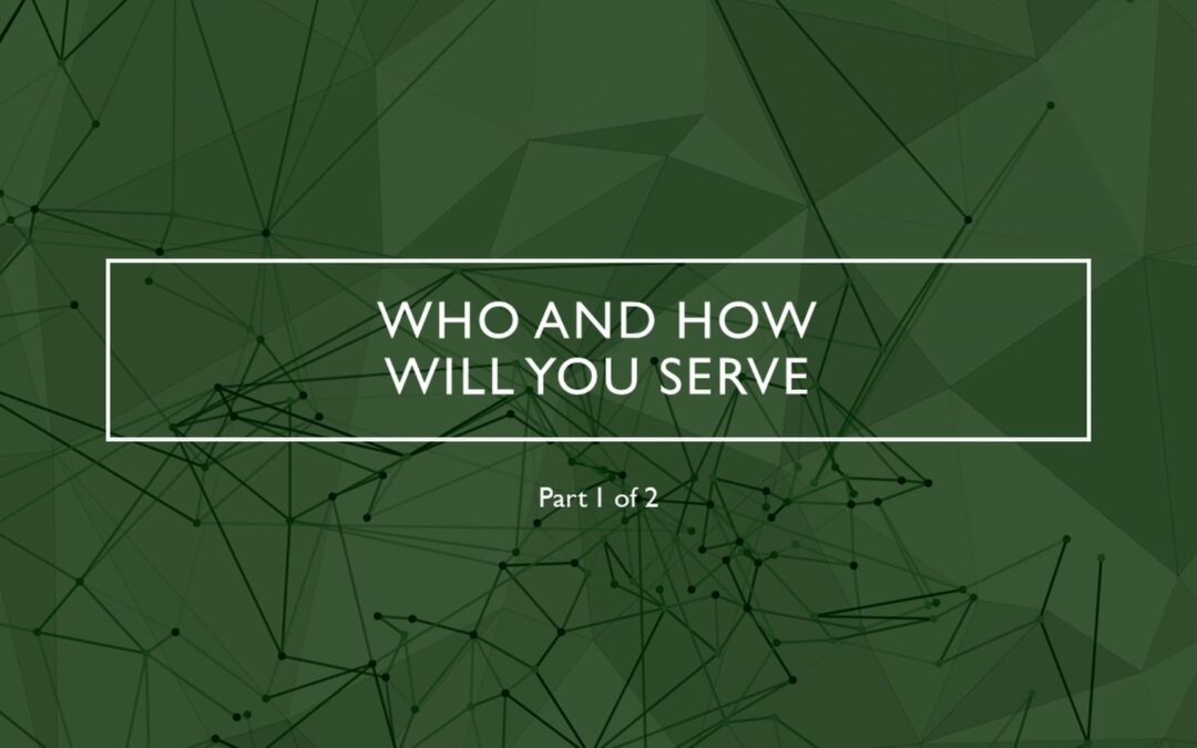 PLBF Life Vision Series: Service – Who and How? (part 1) – Mark 12:29-31