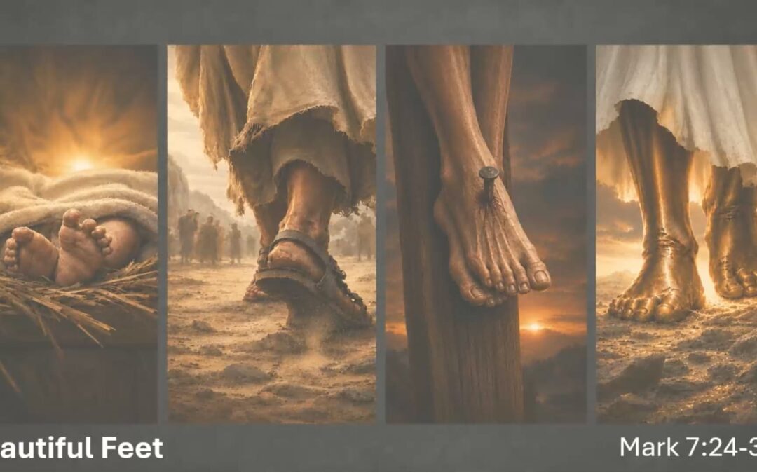 Beautiful Feet Series: A Great Faith – Mark 7:24-30